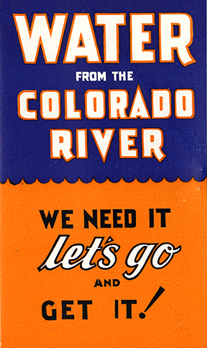  View Water from the Colorado River: we need it let's go and get it!
 on Digital Library